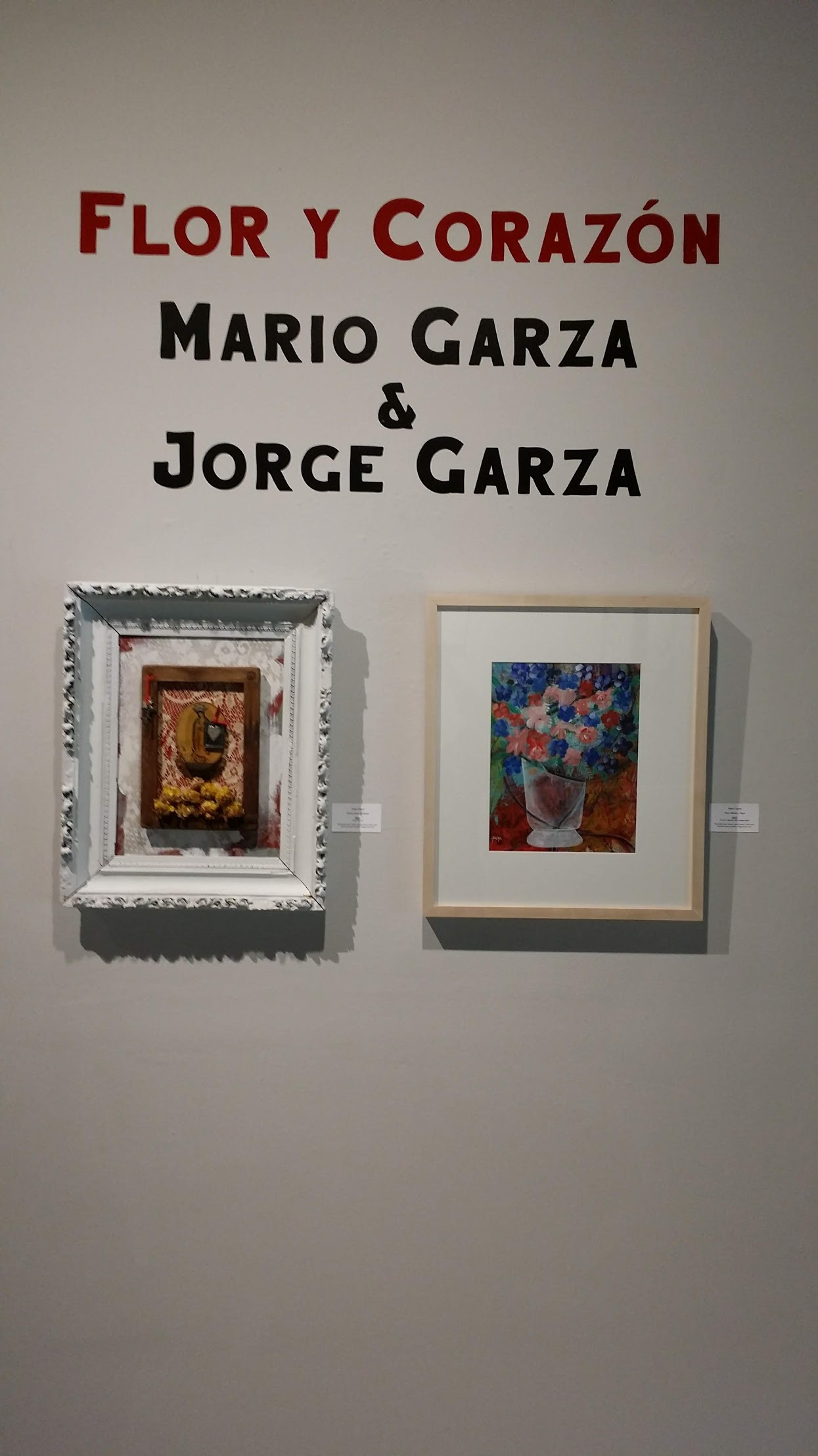 Flor y Corazon” Mario Garza & Jorge Garza - Centro Cultural Aztlan